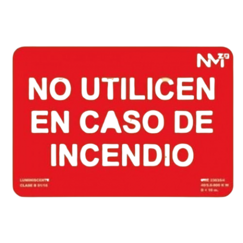SEÑAL A4 NO UTILICEN EN CASO DE INCENDIO