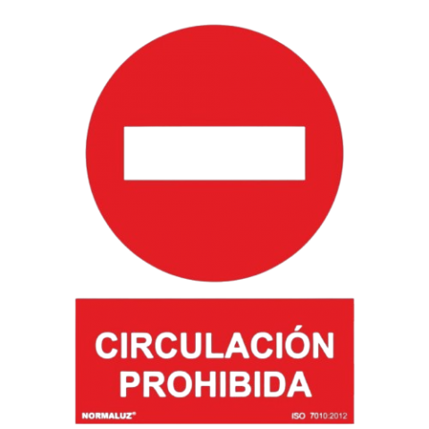 SEÑAL PROHIBIDO CIRCULACIÓN 30x40 CM